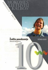 Žodžio paunksmėje. Mokomės lietuvių kalbos. Vadovėlis 10 klasei (1 dalis)