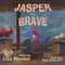 Jasper the Brave