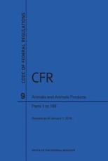 Code of Federal Regulations, Title 9, Parts 1-199, 2016