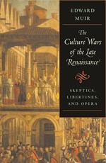 Culture Wars of the Late Renaissance