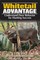 The Whitetail Advantage