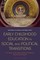Early Childhood Education in Social and Political Transitions