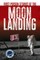 First-Person Stories of the Moon Landing