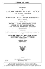 Hearing on National Defense Authorization Act for Fiscal Year 2014 and oversight of previously authorized programs before the Committee on Armed Services, House of Representatives, One Hundred Thirteenth Congress, first session