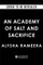 An Academy of Salt and Sacrifice
