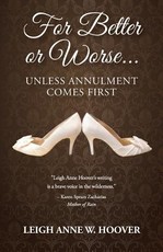 For Better or Worse... Unless Annulment Comes First