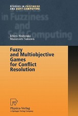 Fuzzy and Multiobjective Games for Conflict Resolution