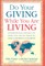 Do Your Giving While You Are Living