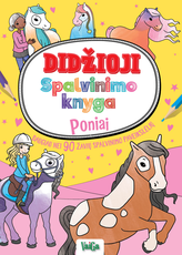 Poniai. Didžioji spalvinimo knyga