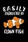 Easily Distracted By Clown Fish