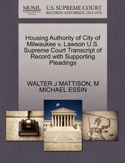 Housing Authority of City of Milwaukee V. Lawson U.S. Supreme Court Transcript of Record with Supporting Pleadings