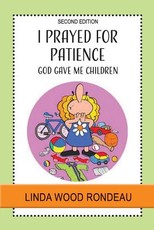 I Prayed for Patience