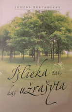 Išlieka tai, kas užrašyta
