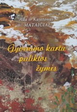 Gyvenimo kartu paliktos žymės