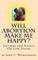 Will Abortion Make Me Happy?