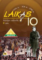 Laikas 10. Istorijos vadovėlis 10 klasei, 2 dalis (ATNAUJINTAS)