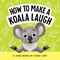 How to Make a Koala Laugh