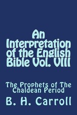An Interpretation of the English Bible Vol. VIII
