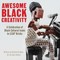 Awesome Black Creativity