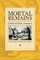 Mortal Remains