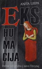 Ekshumacija. Dabar vėl grįžtu į savo Tėvynę