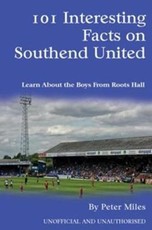101 Interesting Facts on Southend United