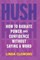 Hush