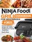 Ninja Foodi Grill Cookbook For Beginners #2021: Fresh & Delicious Recipes For Indoor Grilling & Air Frying Perfection
