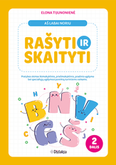 Aš labai noriu rašyti ir skaityti. Pratybos ikimokyklinio, priešmokyklinio, pradinio ugdymo bei specialiųjų ugdymosi poreikių vaikams. 2 dalis