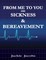 From Me to You On Sickness and Bereavement