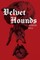Velvet Hounds