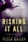 Risking it All