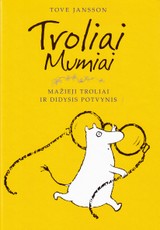 Troliai Mumiai. Mažieji troliai ir didysis potvynis