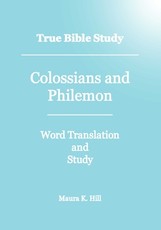 True Bible Study - Colossians And Philemon