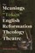 The Meanings of Token in English Reformation Theology and Theatre