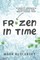 Frozen in Time