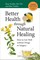 Better Health through Natural Healing, Third Edition