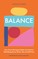 Balance - How Neurodivergent Adults Can Nurture Well-Being Across Work, Life and Self-Care