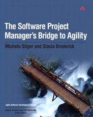 Software Project Manager's Bridge to Agility, The