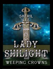 Lady Shilight - Weeping Crowns