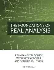 The Foundations of Real Analysis