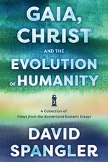 Gaia, Christ, and the Evolution of Humanity
