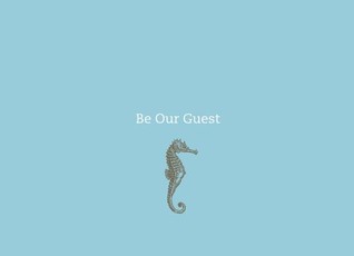 Be Our Guest