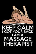 Keep Calm I Got Your Back I Am A Massage Therapist