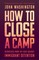 How to Close a Camp