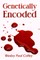 Genetically Encoded
