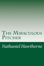 The Miraculous Pitcher