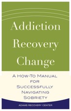 Addiction, Recovery, Change