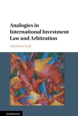 Analogies in International Investment Law and Arbitration