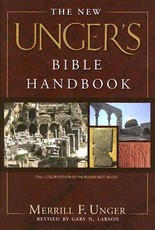 The New Unger's Bible Handbook